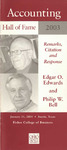 Accounting Hall of Fame: Edgar O. Edwards and Philip W. Bell, Remarks, Citation and Response, Austin, Texas, January 31, 2004