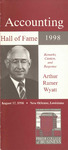 Accounting Hall of Fame: Arthur Ramer Wyatt, Remarks, Citation and Response, New Orleans, Louisiana, August 17, 1998