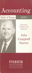 Accounting Hall of Fame: John Campbell Burton, Remarks, Citation and Response, Dallas, Texas, August 18, 1997