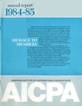 AICPA annual report 1984-85; Message to members by American Institute of Certified Public Accountants
