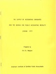 Supply of accounting graduates and the demand for public accounting recruits, spring 1972 by Eric N. Melgren