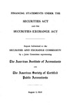 Financial statements under the Securities Act and the Securities Exchange Act by American Institute of Accountants, American Society of Certified Public Accountants, and United States. Securities and Exchange Commission