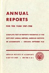Annual reports for the year 1947-1948, complete text of reports presented at the sixty-first annual meeting, Chicago, September 19-23 by American Institute of Accountants