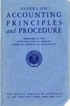 Papers on accounting principles and procedure, presented at the fifty-first annual meeting, American Institute of Accountants, 1938 by American Institute of Accountants