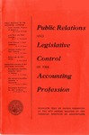 Public relations and legislative control of the accounting profession, complete text of papers presented at the 64th annual meeting of the American Institute of Accountants