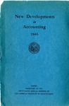 New Developments in Accounting 1946, Papers Presened at the Fifty-Ninth Annual Meeting of the American institute of Accountants