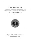 Report of Special Committee on Distribution of Work by American Association of Public Accountants. Special Committee on Distribution of Work