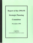 Report of the 1994-95 Strategic Planning Committee, November 1995 by American Institute of Certified Public Accountants. Strategic Planning Committee