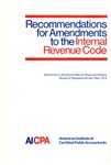 Recommendations for amendments to the internal revenue code , submitted to the Committee on Ways and Means, House of Representatives, May 1973