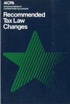 Recommended tax law changes : recommendations for amendments to the Internal revenue code