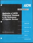 Application of AICPA professional standards in the performance of litigation services; Consulting services special report, 93-1