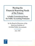 Meeting the financial reporting needs of the future: a public commitment from the public accounting profession