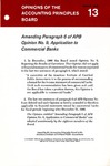 Amending paragraph 6 of APB opinion no. 9, application to commercial banks; Opinions of the Accounting Principles Board 13;APB Opinion 13; by American Institute of Certified Public Accountants. Accounting Principles Board