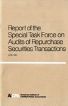 Report of the Special Task Force on Audits of Repurchase Securities Transactions by American Institute of Certified Public Accountants. Special Task Force on Audits of Repurchase Securities Transactions