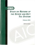 Study on reform of the estate and gift tax system : February 2001 by American Institute of Certified Public Accountants. Tax Division