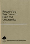 Report of the Task Force on Risks and Uncertainties by American Institute of Certified Public Accountants. Task Force on Risks and Uncertainties