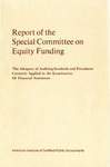 Report of the Special Committee on Equity Funding : the adequacy of auditing standards and procedures currently applied in the examination of financial statements