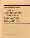 Report on the activities of the Special Investigations Committee of the SEC Practice Section of the AICPA Division for CPA Firms