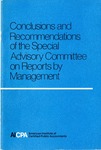 Conclusions and recommendations of the Special Advisory Committee on Reports by Management by American Institute of Certified Public Accountants. Special Advisory Committee on Reports by Management