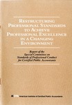 Restructuring professional standards to achieve professional excellence in a changing environment by American Institute of Certified Public Accountants. Special Committee on Standards of Professional Conduct for Certified Public Accountants
