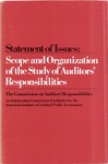 Statement of issues : scope and organization of the study of auditors' responsibilities by Commission on Auditors' Responsibilities;Cohen Commission
