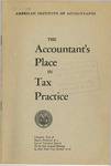 Accountant's Place in Tax Practice, Complete Text of Papers Presented at a Special Technical Session Of the 67th Annual Meeting In New York City, October 17-21, 1954