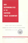 Program: New responsibilities of the certified public accountant: sixty-first annual meeting, American Institute of Accountants, September 19-23, 1948, Palmer House, Chicago, Illinois.