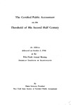 Certified Public Accountant on the Threshold of His Second Half Century An Address delivered on October 3, 1946 at the Fifty-Ninth Annual Meeting