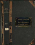 Minute book no. 3, May 1898-May 1903. by American Association of Public Accountants