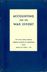 Accounting and the war effort; fifty-fifth annual meeting, American Institute of Accountants, Chicago, September 28-October 1, 1942.