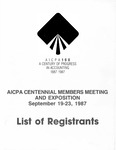 AICPA centennial members meeting and exposition: list of registrants, New York, New York, September 19-23, 1987. by American Institute of Certified Public Accountants (AICPA)