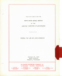 Proceedings of the Federal Tax Law and Admnistration held at the fifty-third Annual meeting of the American Institute of Accountants, Memphis, October 14, 1940. by American Institute of Accountants