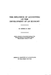 Influence of accounting on the development of an economy, Address delivered at the annual meeting of the American Institute of Accountants, Boston, Mass., Oct. 17, 1935. by George O. May