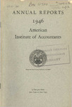 Annual reports, 1946, American Institute of Accountants: preprinted from the American Institute of Accountants yearbook, 1945-1946.