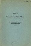 Report of Committee on Public Affairs to the Council of the American Institute of Accountants. by American Institute of Accountants. Committee on Public Affairs