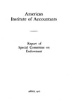 Report of Special Committee on Endowment, April 1917. by American Institute of Accountants. Special Committee on Endowment