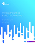 Open meeting agenda, May 17, 2022, Virtual by American Institute of Certified Public Accountants. Professional Ethics Division. Professional Ethics Executive Committee