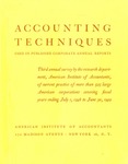 Accounting techniques used in published corporate annual reports. Third annual survey by the Research Department, American Institute of Accountants, of current practice of more than 525 large American corporations covering fiscal years ending July 1, 1948 to June 30, 1949; Accounting trends & techniques, 1948/49; Accounting trends & techniques, 03