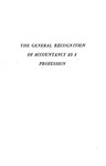 General recognition of accountancy as a profession by Arthur Bernon Tourtellot