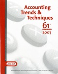 Accounting trends and techniques, 61st annual survey 2007 edition by Matthew C. Calderisi, Doug Bowman, and David Cohen