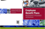 Employee benefit plans : best practices in presentation and disclosure; Accounting Trends & Techniques by American Institute of Certified Public Accountants (AICPA)