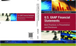 U.S. GAAP Financial Statements Best Practices in Presentation and Disclosure, 2014/15, 68th edition; Accounting Trends & Techniques by American Institute of Certified Public Accountants (AICPA)
