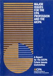 Major issues for the CPA profession and the AICPA: a report