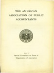 Report of Special Committee on Form of Organization of Association by American Association of Public Accountants. Special Committee on Form of Organization of Association