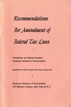 Recommendations for amendment of federal tax laws submitted to the 83rd Congress, first session, January 1953 by American Institute of Accountants. Committee on Federal Taxation