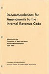 Recommendations for amendments to the internal revenue code , submitted to the Committee on Ways and Means, House of Representatives, June, 1965