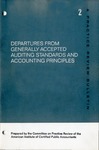 Departures from generally accepted auditing standards and accounting principles; Practice review bulletin, 2