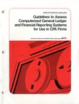 Guidelines to assess computerized general ledger and financial reporting systems for use in CPA firms by American Institute of Certified Public Accountants. Computer Applications Subcommittee