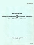 Position paper on mandatory continuing professional education for the accounting profession by American Institute of Certified Public Accountants. Special Committee on Mandatory Continuing Professional Education