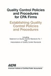 Quality control policies and procedures for CPA firms: establishing quality control policies and procedures by American Institute of Certified Public Accountants. Quality Control Standards Committee